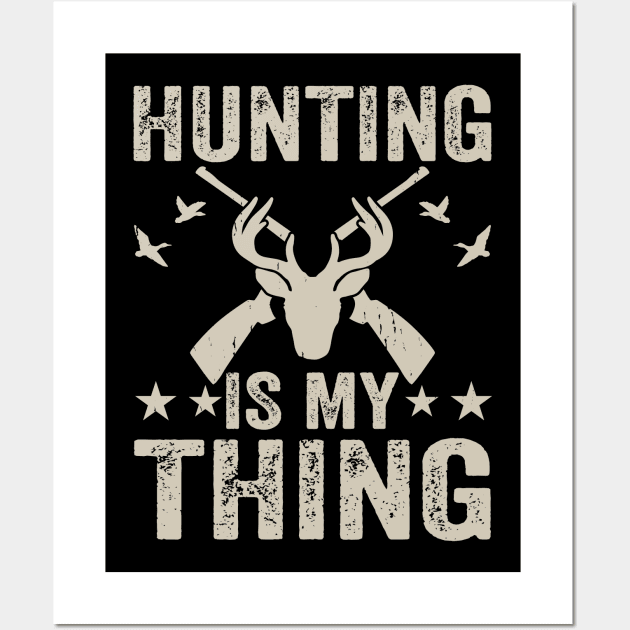 Hunting Is My Thing T shirt For Women Wall Art by QueenTees